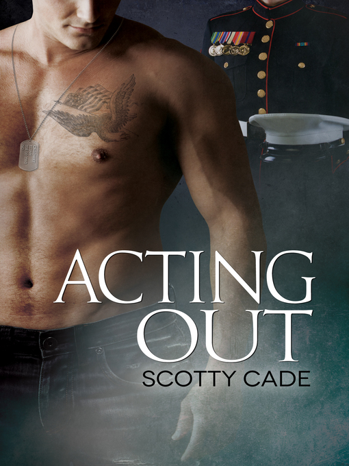 Title details for Acting Out by Scotty Cade - Available